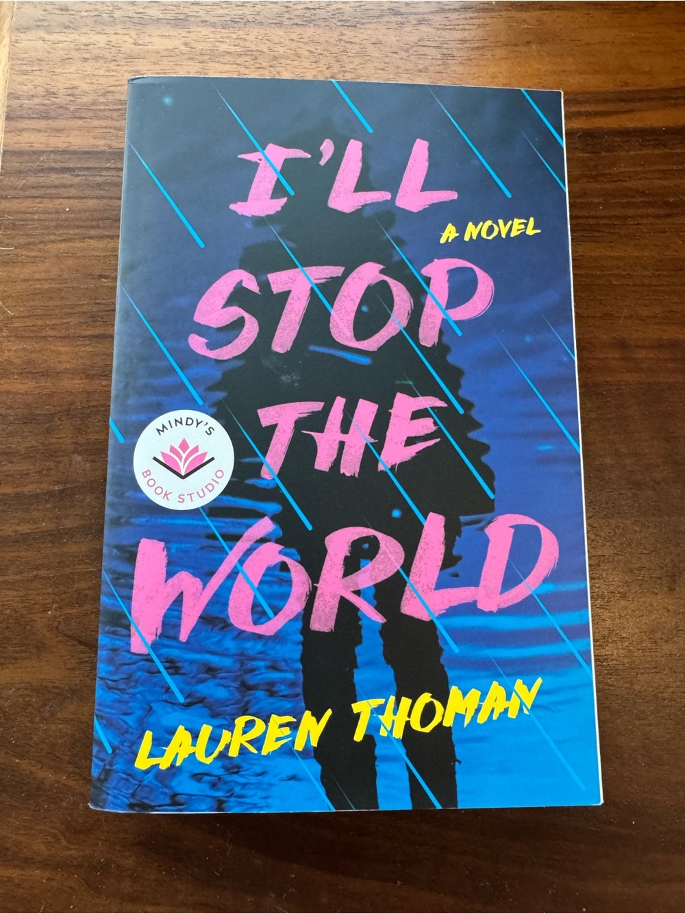 Lauren Thoman "I'll Stop the World" -YA novel